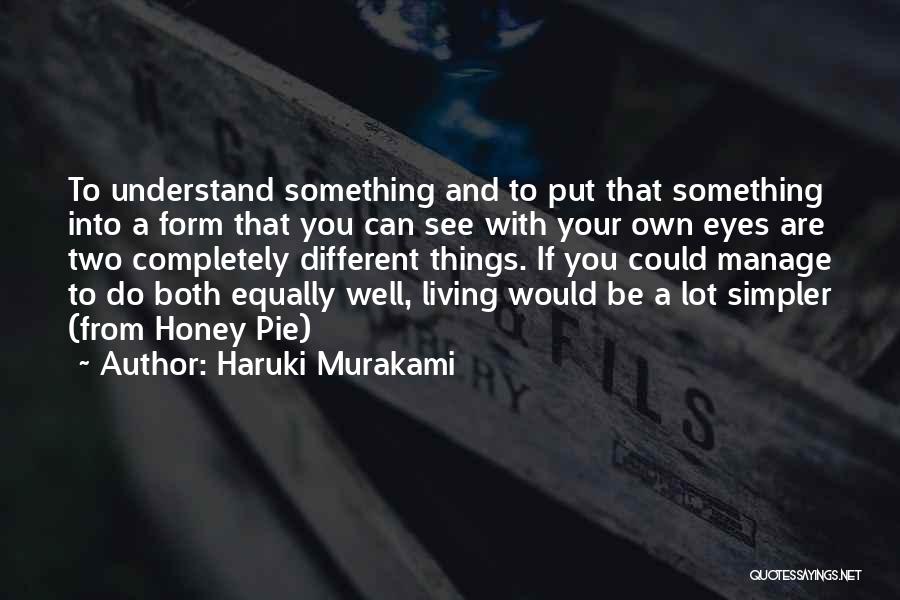 Living Simpler Quotes By Haruki Murakami