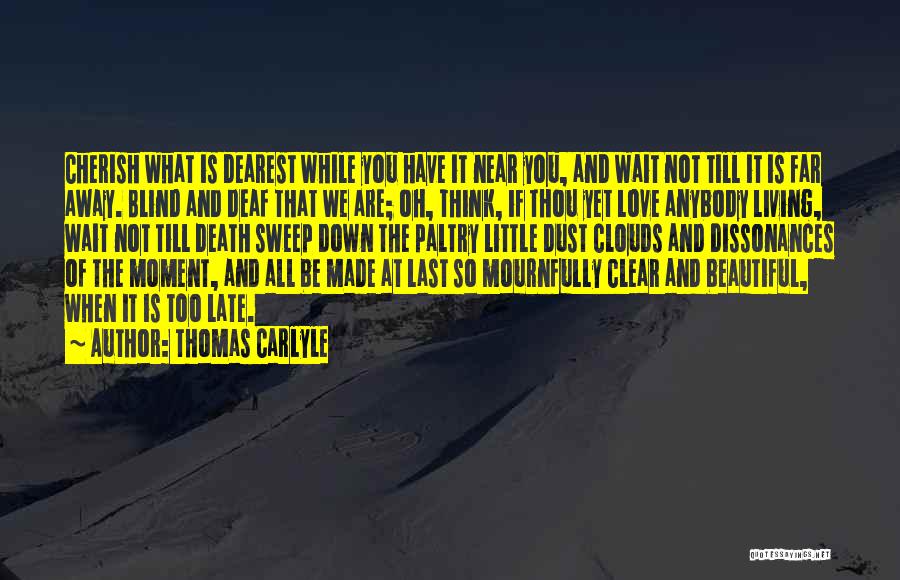 Living So Far Away Quotes By Thomas Carlyle