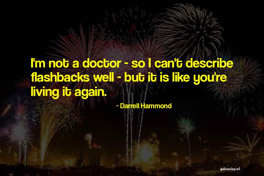 Living So Well Quotes By Darrell Hammond Living So Well Quotes By Darrell Hammond