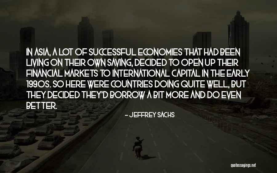 Living So Well Quotes By Jeffrey Sachs Living So Well Quotes By Jeffrey Sachs