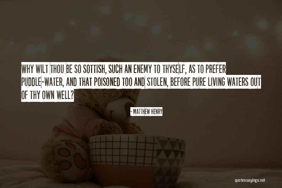 Living So Well Quotes By Matthew Henry Living So Well Quotes By Matthew Henry