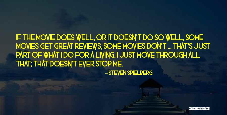 Living So Well Quotes By Steven Spielberg Living So Well Quotes By Steven Spielberg