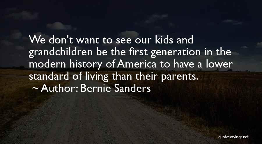 Living Standard Quotes By Bernie Sanders