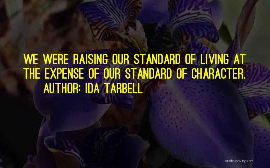 Living Standard Quotes By Ida Tarbell