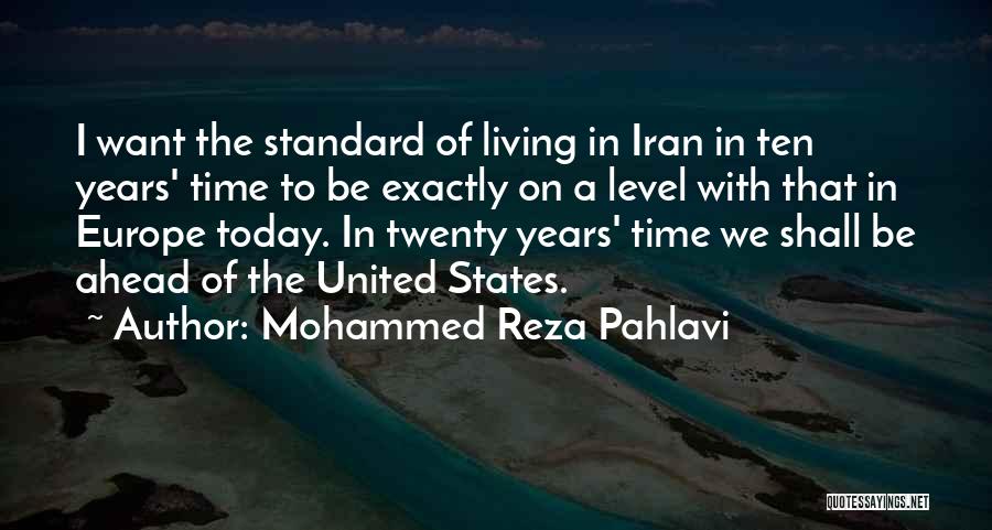 Living Standard Quotes By Mohammed Reza Pahlavi