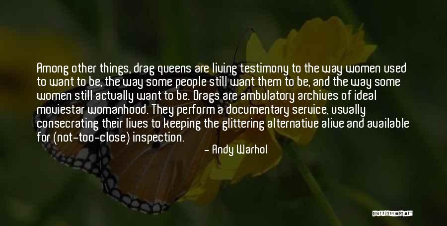 Living Testimony Quotes By Andy Warhol Living Testimony Quotes By Andy Warhol
