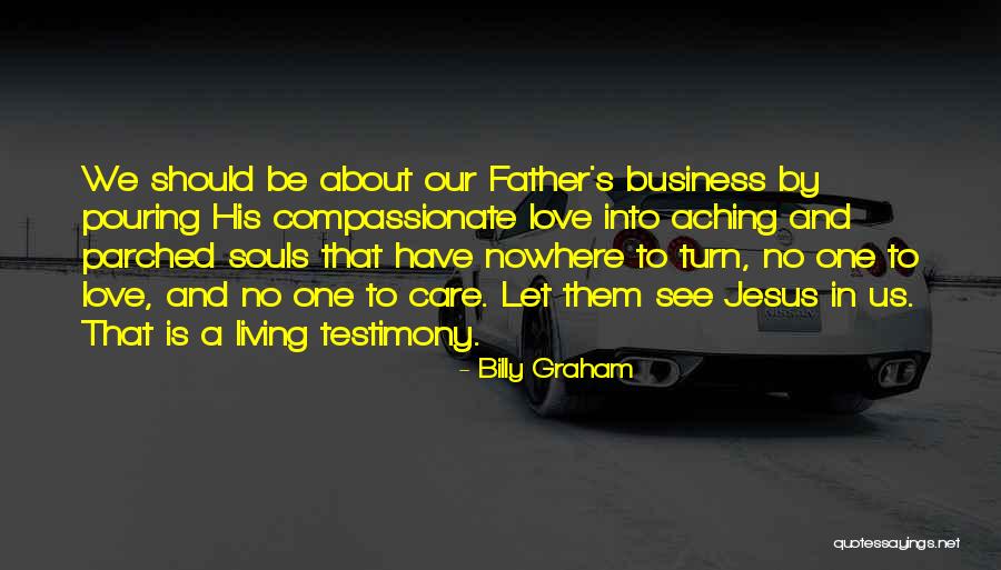 Living Testimony Quotes By Billy Graham Living Testimony Quotes By Billy Graham