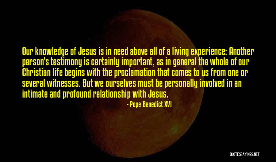 Living Testimony Quotes By Pope Benedict XVI Living Testimony Quotes By Pope Benedict XVI