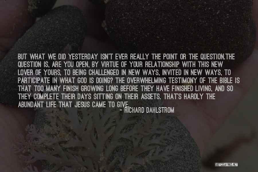 Living Testimony Quotes By Richard Dahlstrom