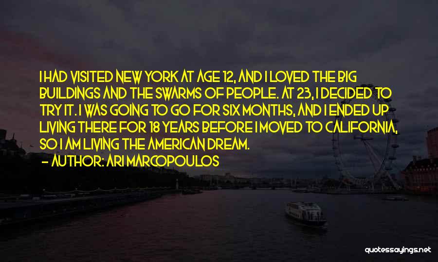 Living The American Dream Quotes By Ari Marcopoulos