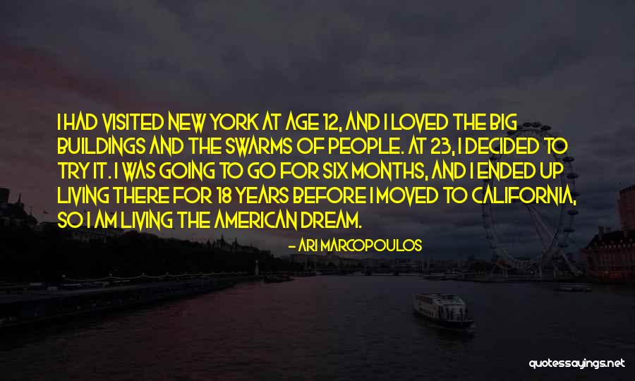 Living The American Dream Quotes By Ari Marcopoulos