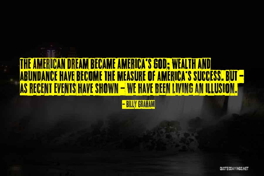 Living The American Dream Quotes By Billy Graham