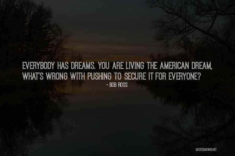 Living The American Dream Quotes By Bob Ross