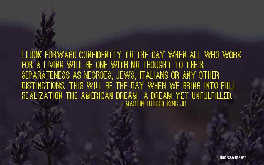 Living The American Dream Quotes By Martin Luther King Jr.