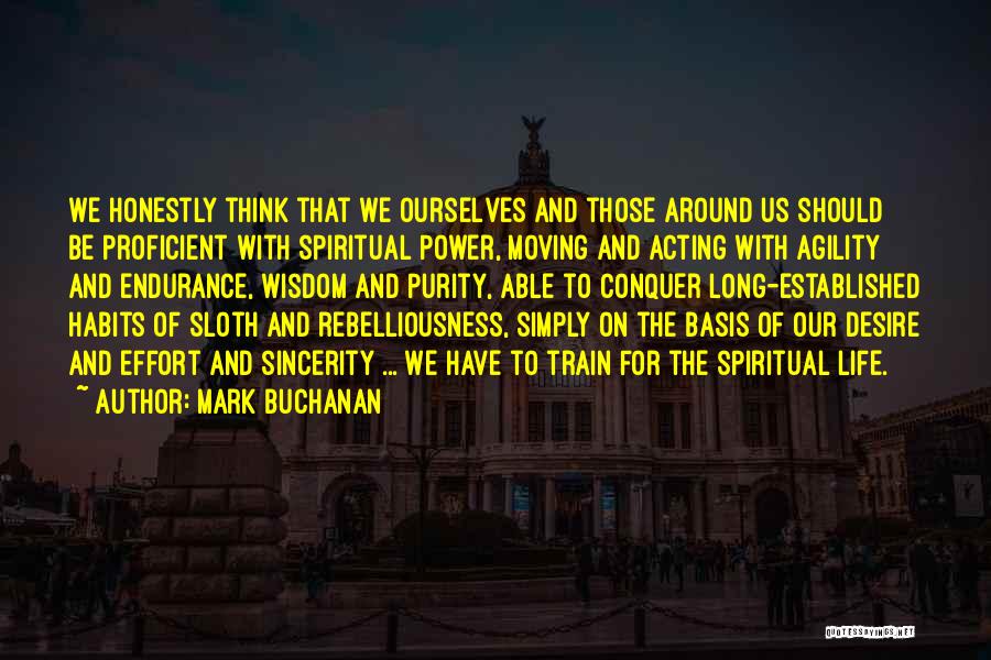 Living The Christian Life Quotes By Mark Buchanan