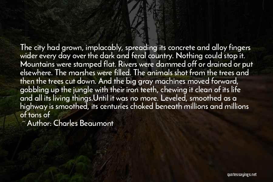 Living The Country Life Quotes By Charles Beaumont