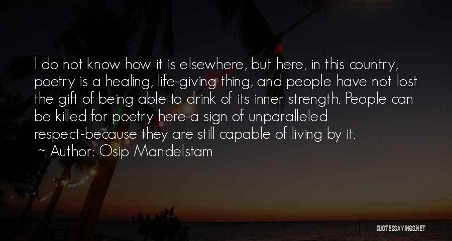Living The Country Life Quotes By Osip Mandelstam