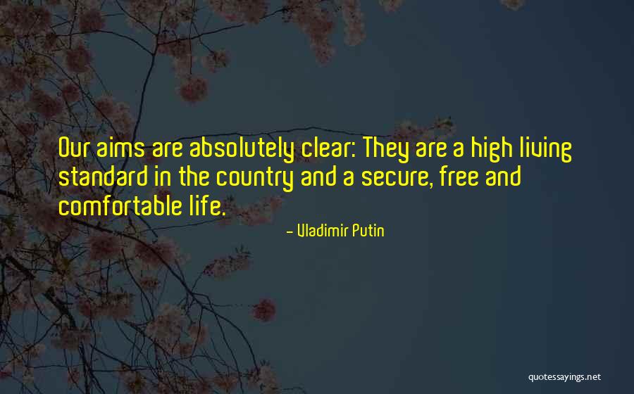 Living The Country Life Quotes By Vladimir Putin