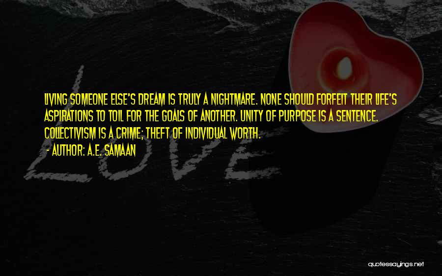 Living The Dream Life Quotes By A.E. Samaan Living The Dream Life Quotes By A.E. Samaan