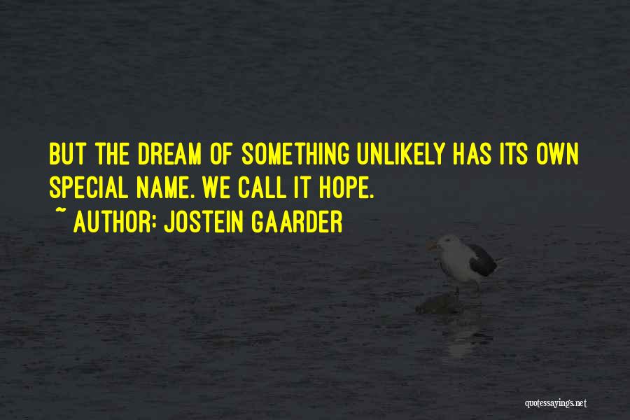 Living The Dream Life Quotes By Jostein Gaarder