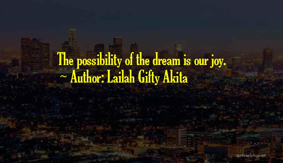 Living The Dream Life Quotes By Lailah Gifty Akita