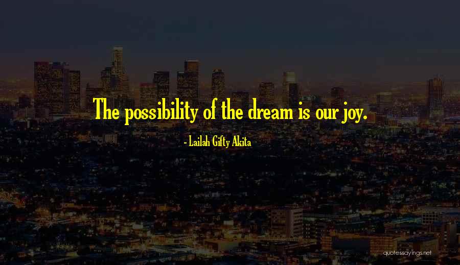 Living The Dream Life Quotes By Lailah Gifty Akita