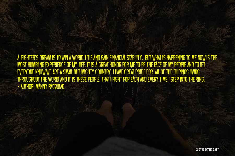 Living The Dream Life Quotes By Manny Pacquiao Living The Dream Life Quotes By Manny Pacquiao