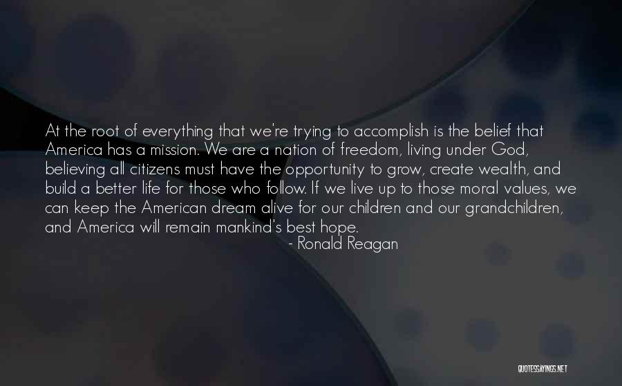 Living The Dream Life Quotes By Ronald Reagan