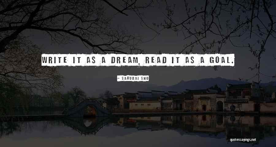 Living The Dream Life Quotes By Sakurai Sho Living The Dream Life Quotes By Sakurai Sho