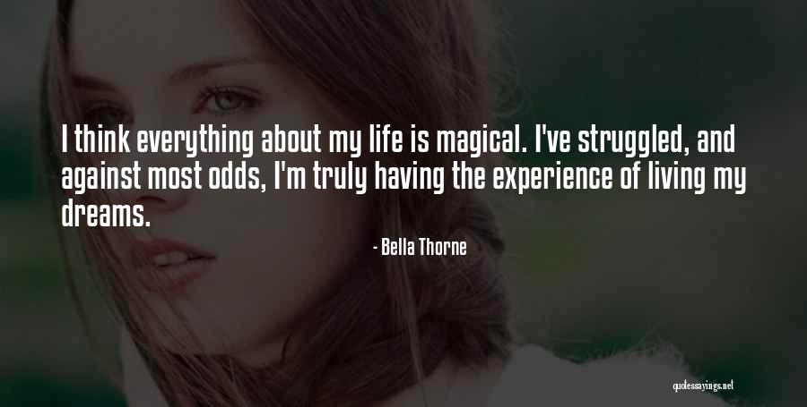 Living The Dreams Quotes By Bella Thorne Living The Dreams Quotes By Bella Thorne