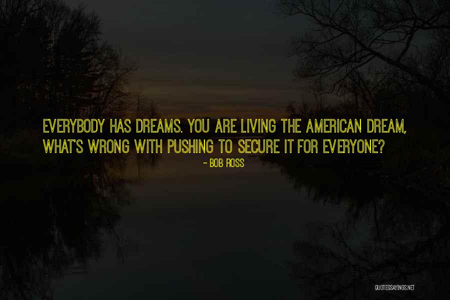 Living The Dreams Quotes By Bob Ross Living The Dreams Quotes By Bob Ross
