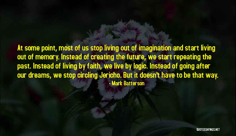 Living The Dreams Quotes By Mark Batterson Living The Dreams Quotes By Mark Batterson