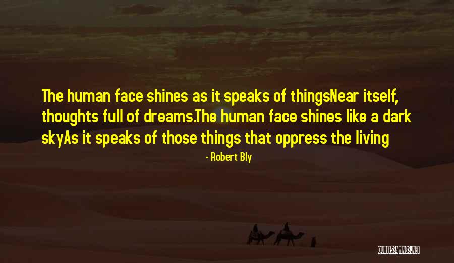 Living The Dreams Quotes By Robert Bly Living The Dreams Quotes By Robert Bly