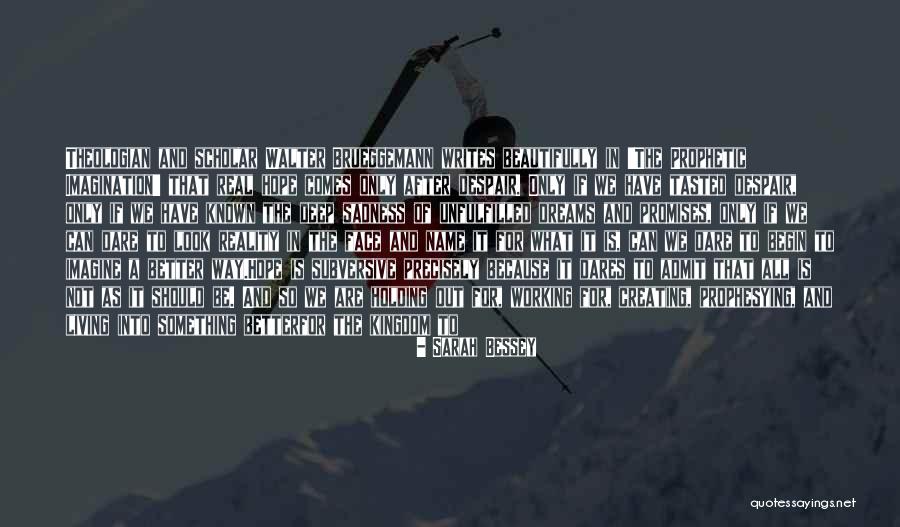 Living The Dreams Quotes By Sarah Bessey Living The Dreams Quotes By Sarah Bessey