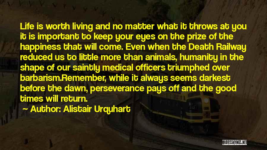 Living The Good Life Quotes By Alistair Urquhart