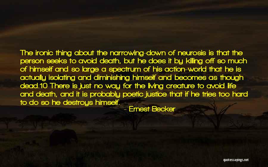 Living The Hard Life Quotes By Ernest Becker