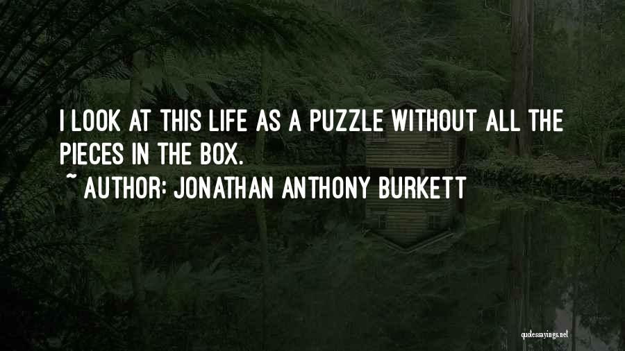Living The Hard Life Quotes By Jonathan Anthony Burkett