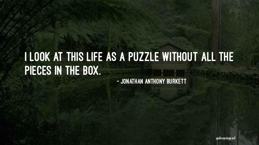 Living The Hard Life Quotes By Jonathan Anthony Burkett