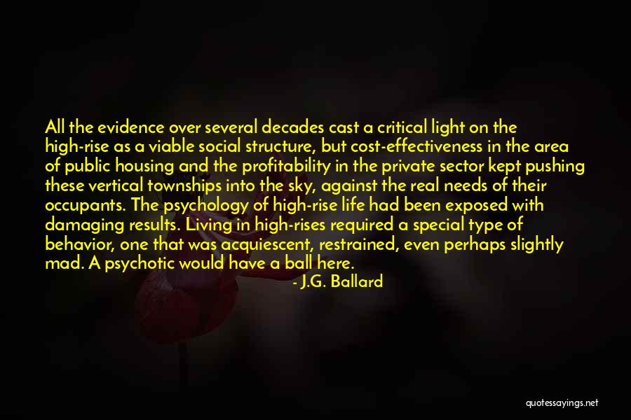 Living The High Life Quotes By J.G. Ballard Living The High Life Quotes By J.G. Ballard