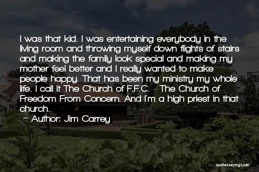 Living The High Life Quotes By Jim Carrey