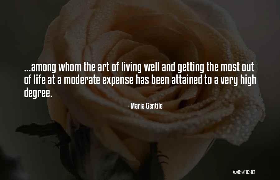 Living The High Life Quotes By Maria Gentile Living The High Life Quotes By Maria Gentile