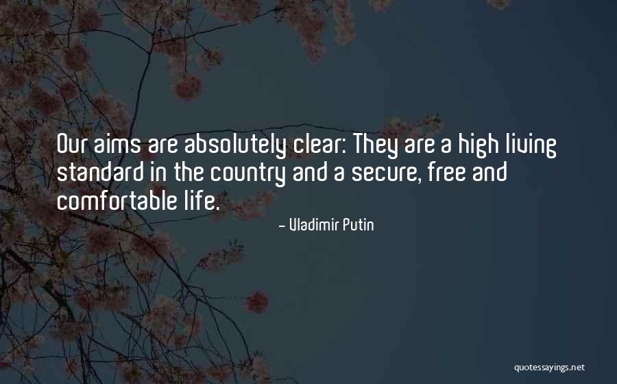 Living The High Life Quotes By Vladimir Putin Living The High Life Quotes By Vladimir Putin