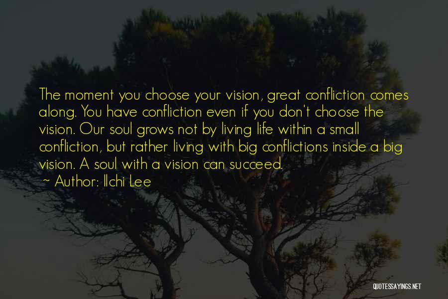 Living The Life You Choose Quotes By Ilchi Lee