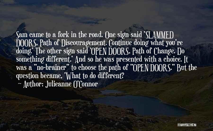 Living The Life You Choose Quotes By Julieanne O'Connor