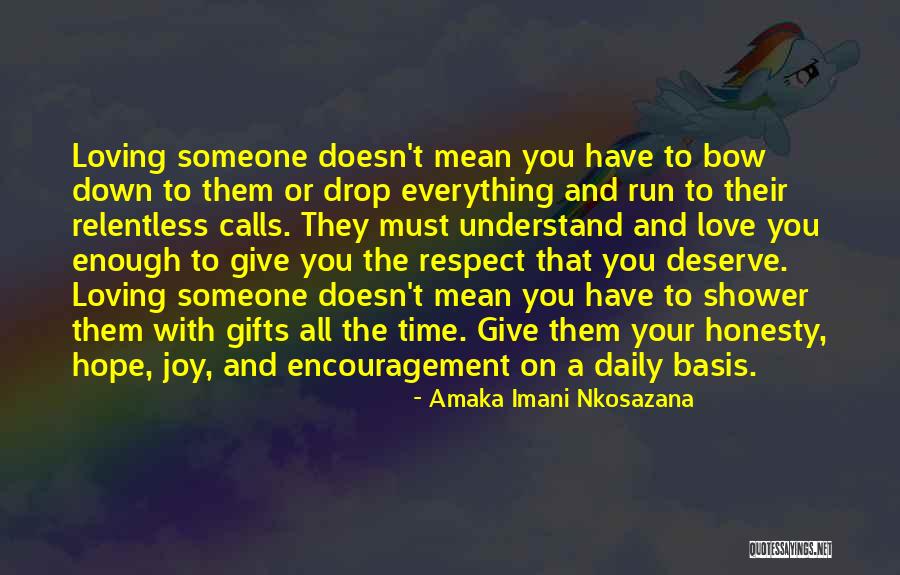 Living The Life You Deserve Quotes By Amaka Imani Nkosazana
