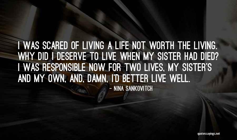Living The Life You Deserve Quotes By Nina Sankovitch