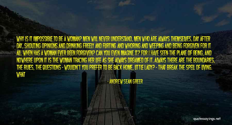 Living The Life You Dreamed Of Quotes By Andrew Sean Greer Living The Life You Dreamed Of Quotes By Andrew Sean Greer