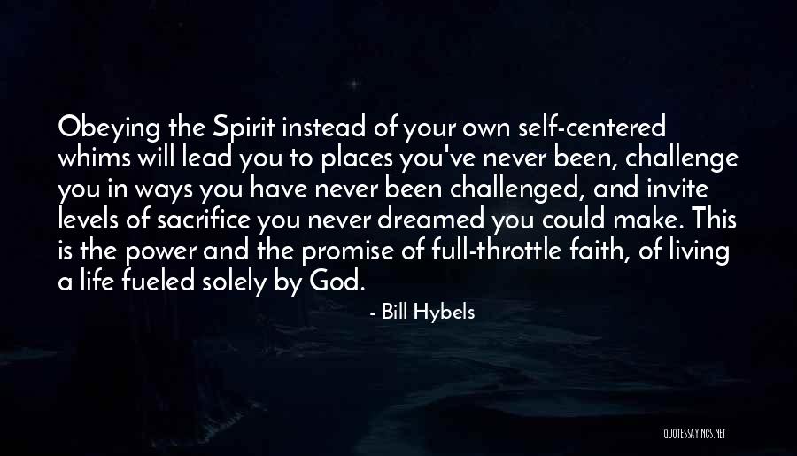 Living The Life You Dreamed Of Quotes By Bill Hybels Living The Life You Dreamed Of Quotes By Bill Hybels