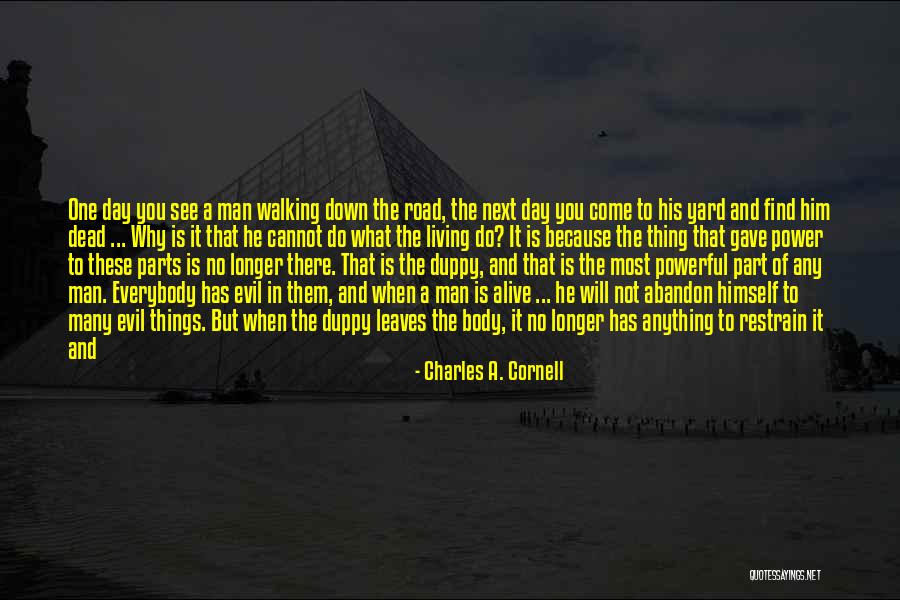 Living The Life You Dreamed Of Quotes By Charles A. Cornell Living The Life You Dreamed Of Quotes By Charles A. Cornell