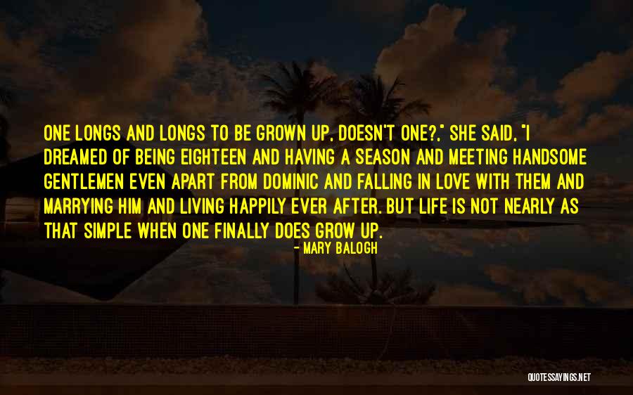 Living The Life You Dreamed Of Quotes By Mary Balogh Living The Life You Dreamed Of Quotes By Mary Balogh